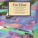 FÜR ELISE (100 MOST BEAUTIFUL CLASSICAL PIANO) - Diverse Schrijvers